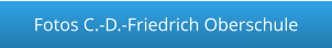 Fotos C.-D.-Friedrich Oberschule