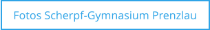 Fotos Scherpf-Gymnasium Prenzlau
